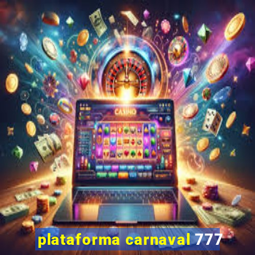 plataforma carnaval 777